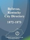 The Bellevue, Kentucky City Directory, 1872-1873